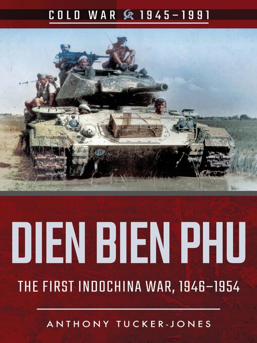 Title details for Dien Bien Phu by Anthony Tucker-Jones - Available